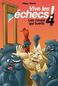 Vive les échecs Tome 4