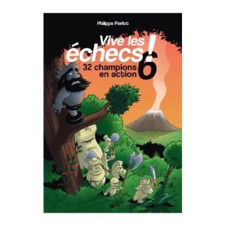 Vive les échecs Tome 6